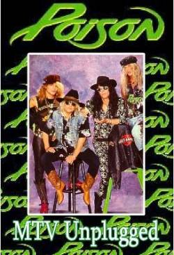 Poison (USA) : MTV Unplugged